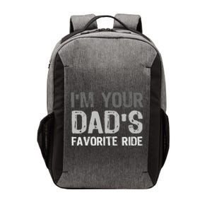 Inappropriate IM Your DadS Favorite Ride Funny Teen Vector Backpack