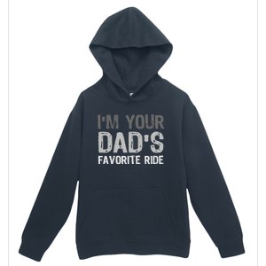 Inappropriate IM Your DadS Favorite Ride Funny Teen Urban Pullover Hoodie