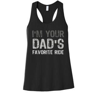 Inappropriate I'm Your Dad's Favorite Ride Funny Teen Women's Racerback Tank