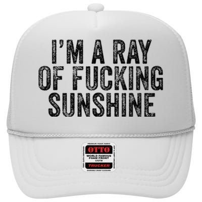 IM Just A Ray Of Fucking Sunshine Funny Sarcastic Vintage High Crown Mesh Back Trucker Hat