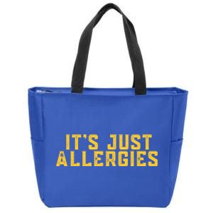 It's Just Allergies Funny Quarantine Gift Gift Zip Tote Bag