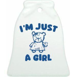 IM Just A Girl Ceramic Bell Ornament