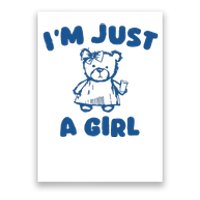 IM Just A Girl Poster