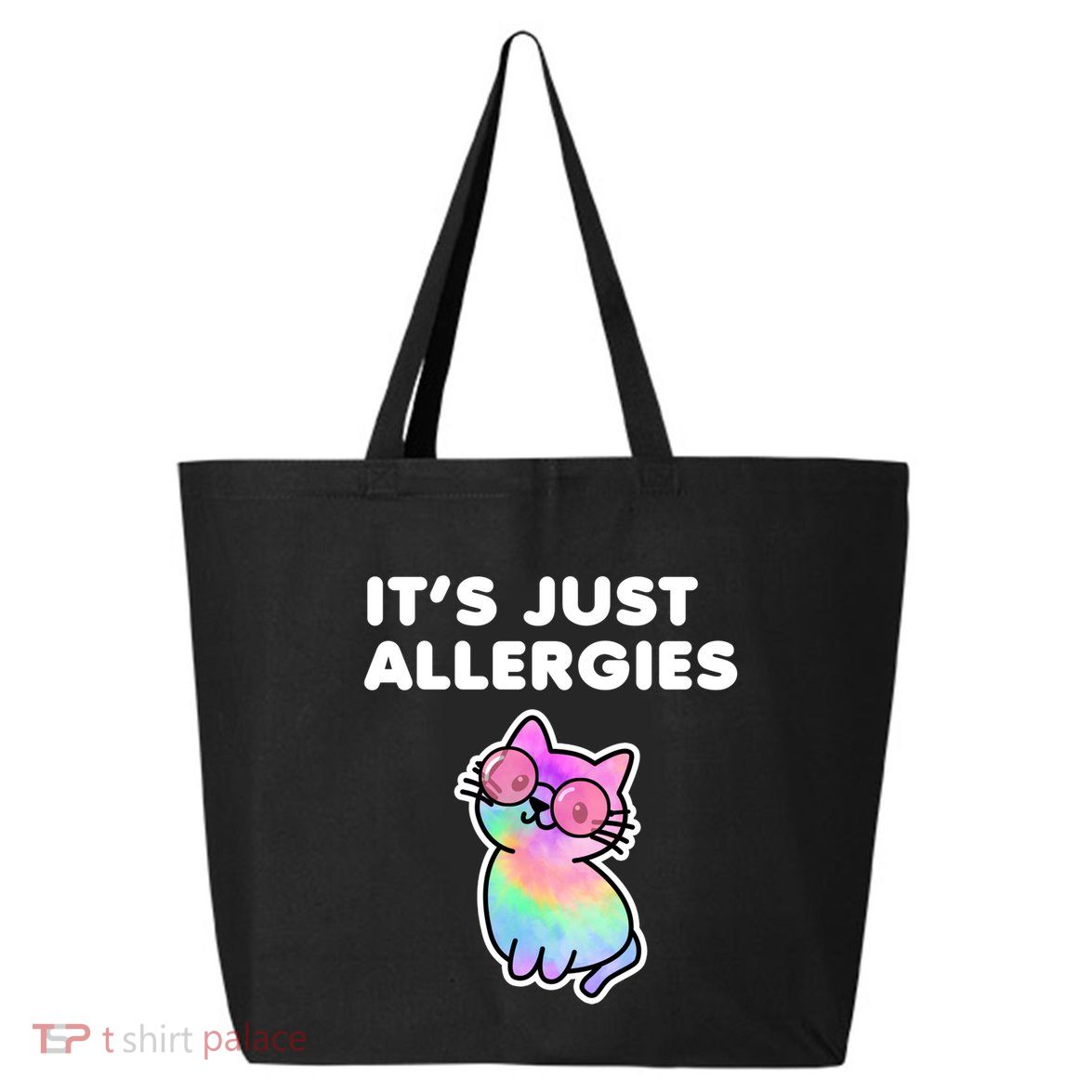 It's Just Allergies Funny Sarcastic Kawaii Cat Tie Dye Cool Gift 25L Jumbo Tote