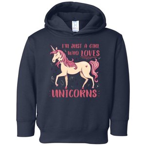 I'm Just A Girl Who Loves Unicorns Toddler Hoodie