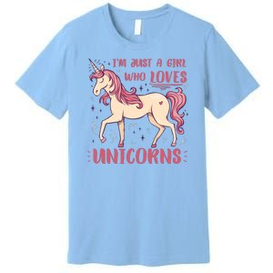 I'm Just A Girl Who Loves Unicorns Premium T-Shirt