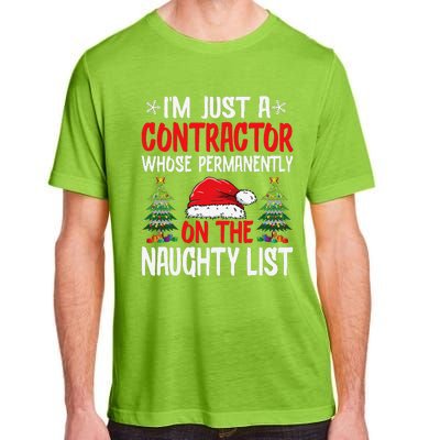 IM Just A Contractor Whose On The Naughty List Christmas Adult ChromaSoft Performance T-Shirt