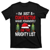 IM Just A Contractor Whose On The Naughty List Christmas T-Shirt