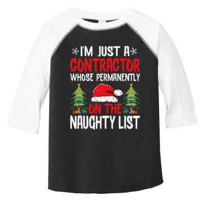 IM Just A Contractor Whose On The Naughty List Christmas Toddler Fine Jersey T-Shirt