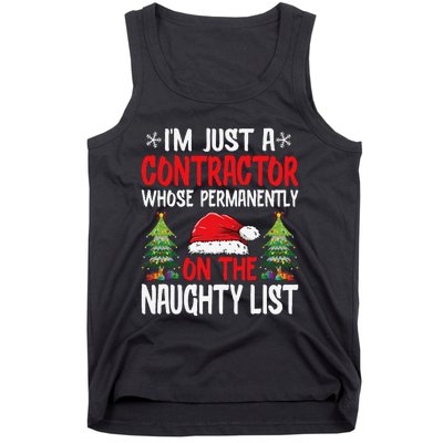 IM Just A Contractor Whose On The Naughty List Christmas Tank Top