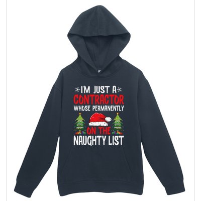 IM Just A Contractor Whose On The Naughty List Christmas Urban Pullover Hoodie