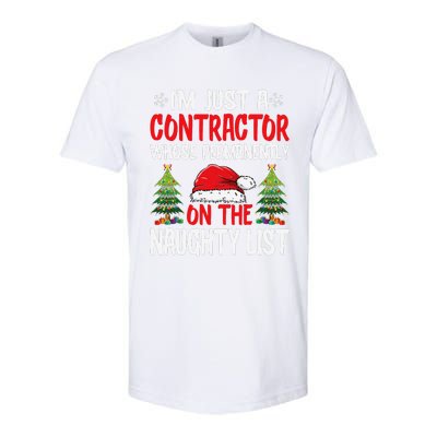 IM Just A Contractor Whose On The Naughty List Christmas Softstyle CVC T-Shirt