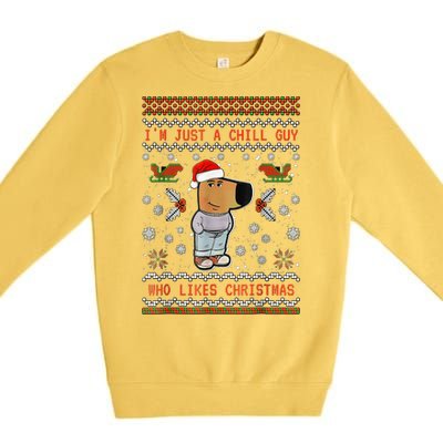 IM Just A Chill Guy Who Likes Christmas Premium Crewneck Sweatshirt