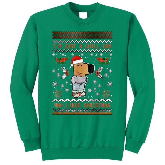 IM Just A Chill Guy Who Likes Christmas Sweatshirt