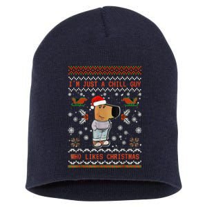 IM Just A Chill Guy Who Likes Christmas Short Acrylic Beanie