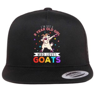 I'm Just A 9 Year Old Girl Who Loves Goats  Flat Bill Trucker Hat