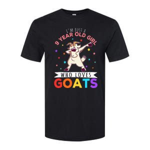 I'm Just A 9 Year Old Girl Who Loves Goats  Softstyle CVC T-Shirt