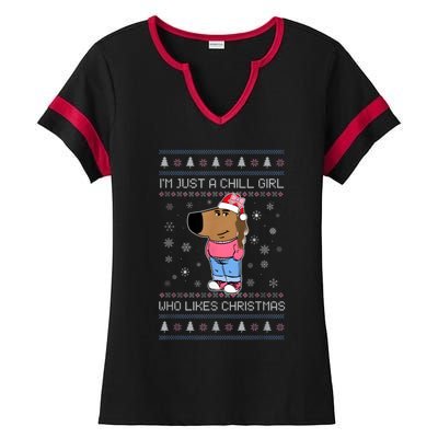 IM Just A Chill Girl Who Likes Christmas Ugly Sweater Ladies Halftime Notch Neck Tee