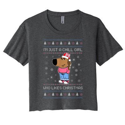 IM Just A Chill Girl Who Likes Christmas Ugly Sweater Women's Crop Top Tee