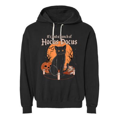 It's Just A Bunch Of Hocus Pocus Black Cat Halloween Garment-Dyed Fleece Hoodie