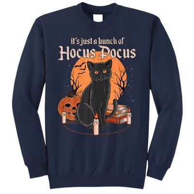 It's Just A Bunch Of Hocus Pocus Black Cat Halloween Tall Sweatshirt