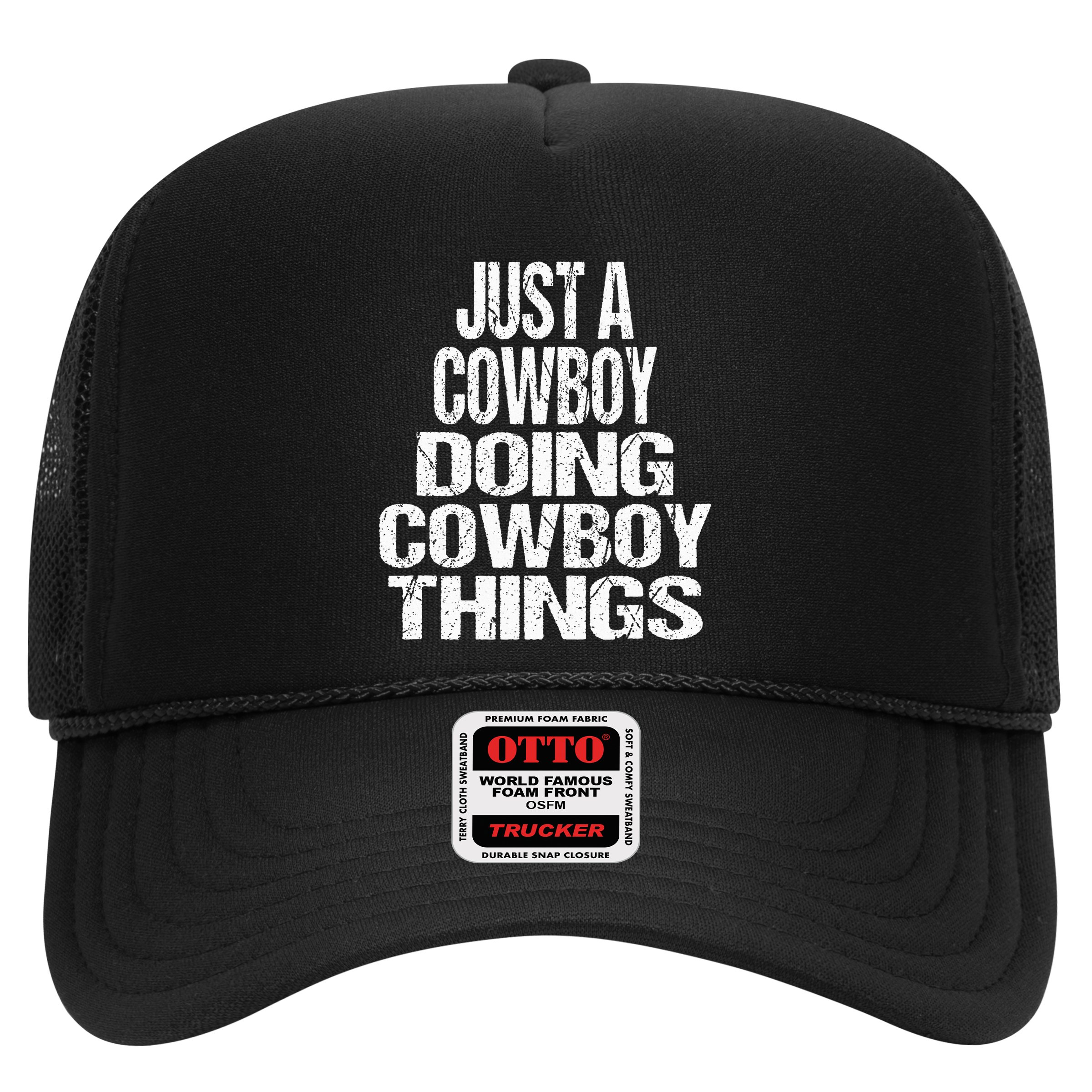 IM Just A Cowboy Doing Cowboy Things Gift Rodeo Hat