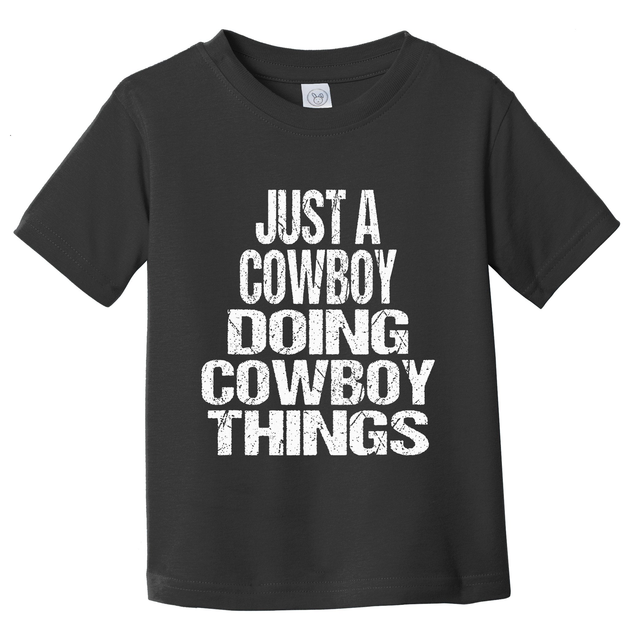 IM Just A Cowboy Doing Cowboy Things Gift Rodeo Toddler T-Shirt
