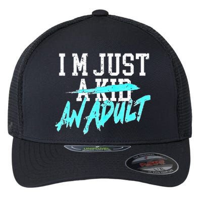 IM Just A An Adult Flexfit Unipanel Trucker Cap