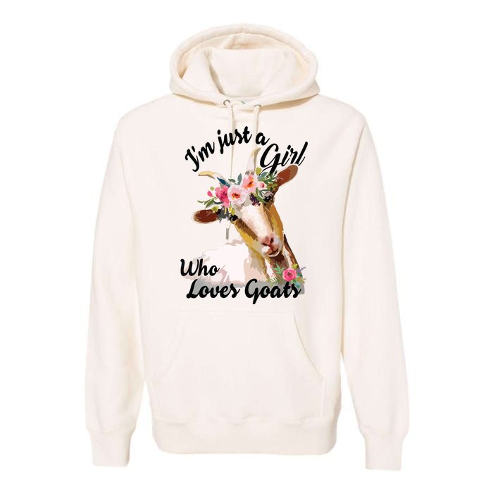 Im Just A Girl Who Loves Goats | Goat Lover Premium Hoodie