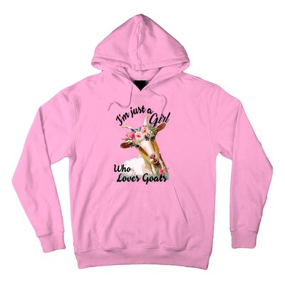 Im Just A Girl Who Loves Goats | Goat Lover Hoodie