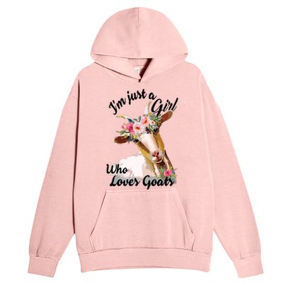 Im Just A Girl Who Loves Goats | Goat Lover Urban Pullover Hoodie