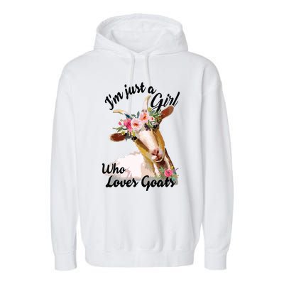 Im Just A Girl Who Loves Goats | Goat Lover Garment-Dyed Fleece Hoodie