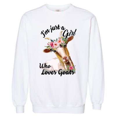 Im Just A Girl Who Loves Goats | Goat Lover Garment-Dyed Sweatshirt