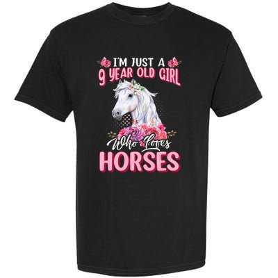 IM Just A 9 Year Old Girl Who Loves Horses 9th Birthday Garment-Dyed Heavyweight T-Shirt