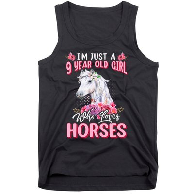 IM Just A 9 Year Old Girl Who Loves Horses 9th Birthday Tank Top