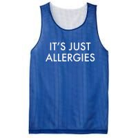 It's Just Allergies Meaningful Gift Mesh Reversible Basketball Jersey Tank