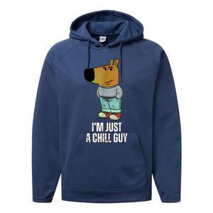 IM Just A Chill Guy Funny Meme Performance Fleece Hoodie