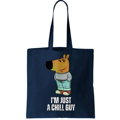 IM Just A Chill Guy Funny Meme Tote Bag