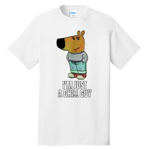 IM Just A Chill Guy Funny Meme Tall T-Shirt