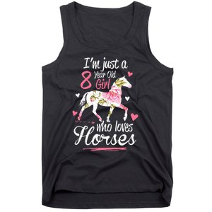 Im Just A 8 Year Old Girl Who Loves Horses Birthday Tank Top