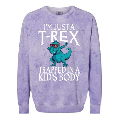 Im Just A T Rex Trapped In A Body Dinosaur Colorblast Crewneck Sweatshirt