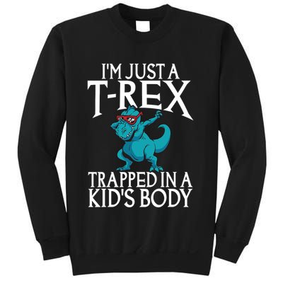 Im Just A T Rex Trapped In A Body Dinosaur Sweatshirt