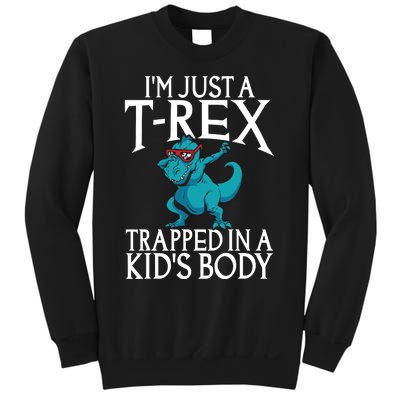 Im Just A T Rex Trapped In A Body Dinosaur Sweatshirt