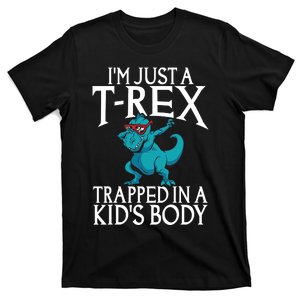 Im Just A T Rex Trapped In A Body Dinosaur T-Shirt