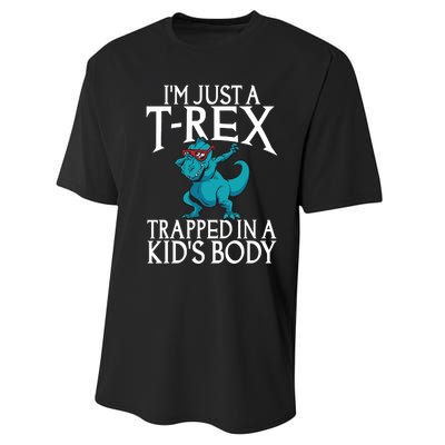 Im Just A T Rex Trapped In A Body Dinosaur Performance Sprint T-Shirt