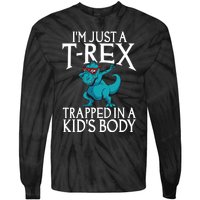 Im Just A T Rex Trapped In A Body Dinosaur Tie-Dye Long Sleeve Shirt