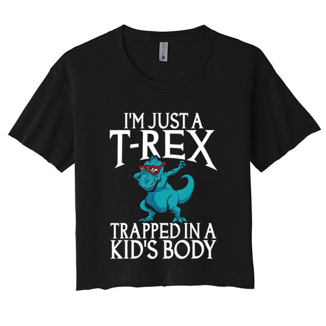 Im Just A T Rex Trapped In A Body Dinosaur Crop Top