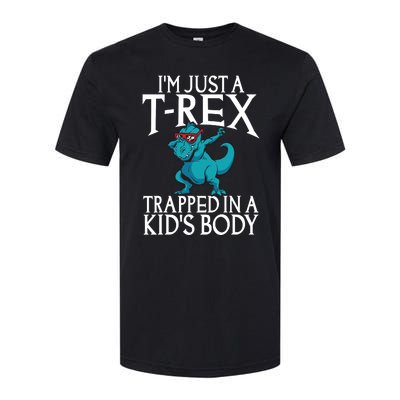 Im Just A T Rex Trapped In A Body Dinosaur Softstyle CVC T-Shirt