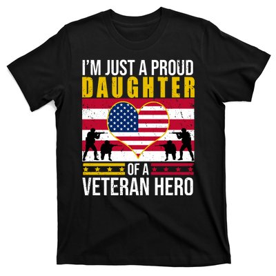 I'm Just A Proud Daughter Of A Veteran Hero T-Shirt