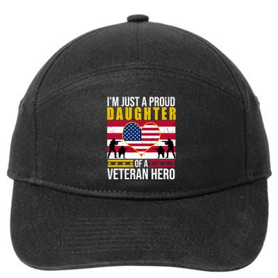 I'm Just A Proud Daughter Of A Veteran Hero 7-Panel Snapback Hat